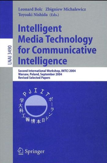 Intelligent Media Technology for Communicative Intelligence